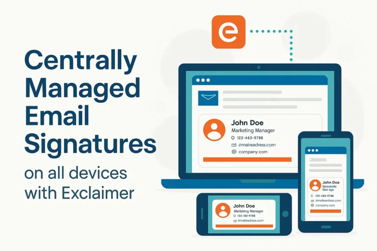 Centrally managed email signatures on all devices with Exclaimer